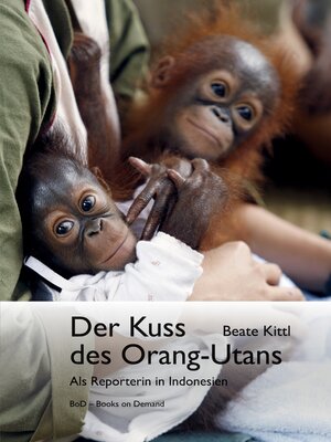 cover image of Der Kuss des Orang-Utans